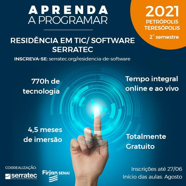 Você está visualizando atualmente Inscrições para Residência em Tecnologia da Informação do Serratec terminam no próximo domingo, 27