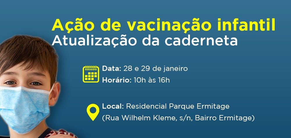 You are currently viewing Parque Ermitage terá evento de vacinação infantil nos dias 28 e 29 de janeiro