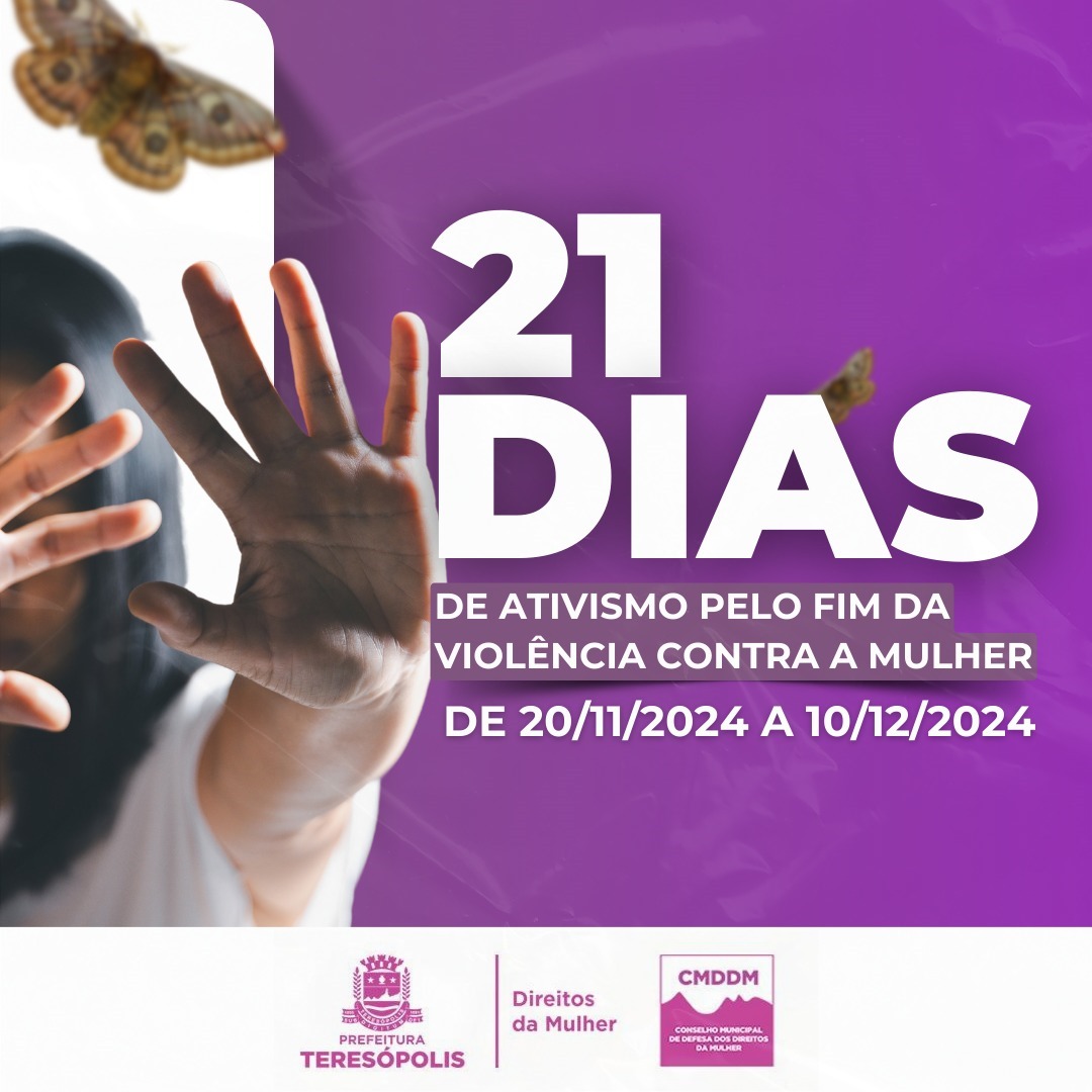 Leia mais sobre o artigo ‘21 Dias de Ativismo pelo Fim da Violência contra as Mulheres’: Prefeitura de Teresópolis promove programação; confira.