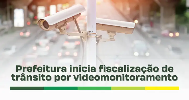 No momento, você está visualizando Prefeitura inicia fiscalização de trânsito por videomonitoramento