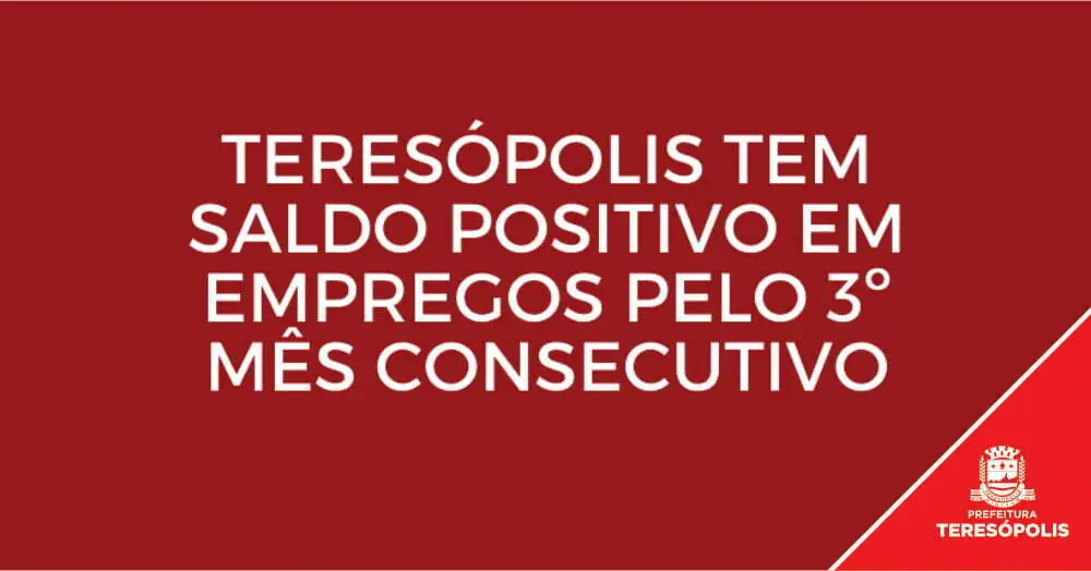 Leia mais sobre o artigo Teresópolis registra pelo 3º mês consecutivo saldo positivo de emprego